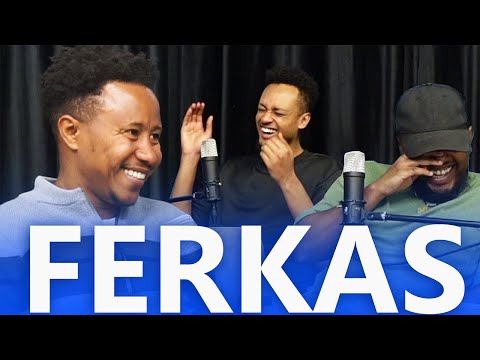ከ ኮሜዲያን ፍርካስ ጋር የነበረን በጣም አስቂኝ ቆይታ / FUNNY PODCAST WITH COMEDIAN FERKAS / AWRACHILL.