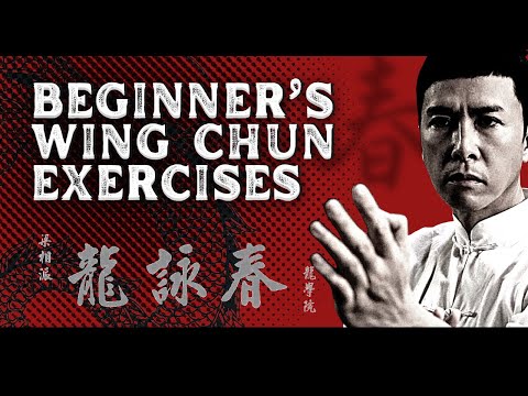 5 Beginner’s Wing Chun Exercises - To Do Daily (at Home Training)