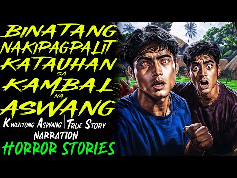 BINATANG NAKIPAGPALIT KATAUHAN SA KAMBAL NA ASWANG | Kwentong Aswang | True Story