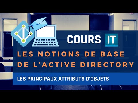 Les principaux attributs d’objets dans l’Active Directory
