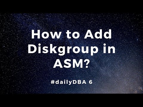 How to Add Diskgroup in ASM | #dailyDBA 6