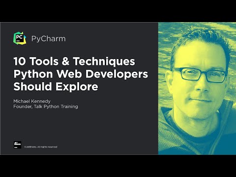 10 Tools & Techniques Python Web Developers Should Explore