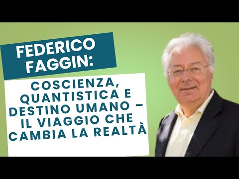 Federico Faggin: Coscienza, Quantistica e Destino Umano – Il Viaggio che Cambia la Realtà