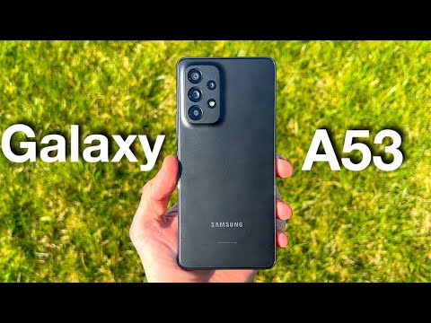 Samsung Galaxy A53 - 53 Hours Later!