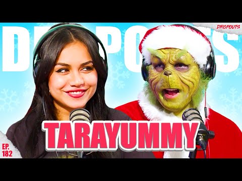 How the Grinch Stole Tara Yummy's Heart - Dropouts #182