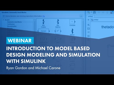 Introduction to Model Based Design Modeling and Simulation with Simulink