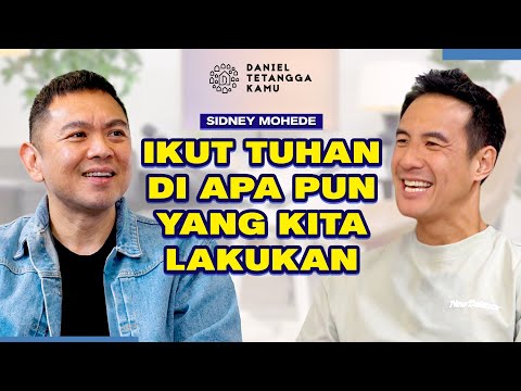 Semua yang Dilakukan Karena Tuhan, Cerita Perubahan Hidup Sidney Mohede | Daniel Tetangga Kamu