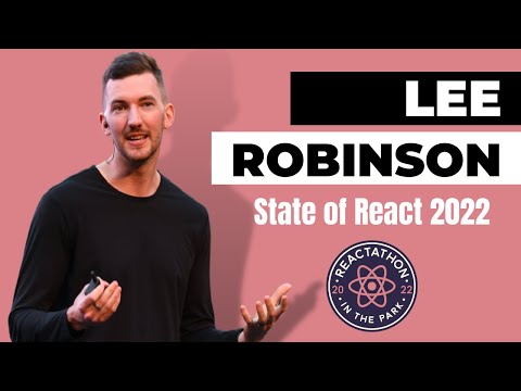 State of React 2022: Lee Robinson