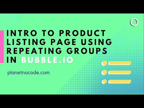 Intro to Product listing page using Repeating Groups | Bubble.io Tutorials | Planetnocode.com