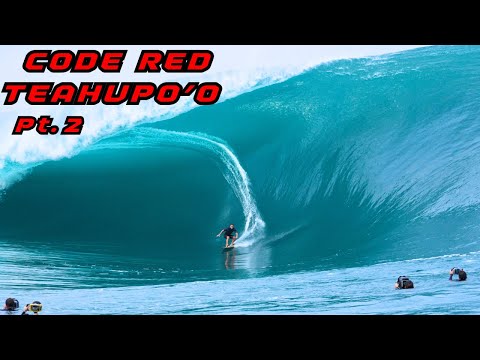 CODE RED TAHITI Pt.2 BIGGEST WAVES IN 15 YEARS - TEAHUPO'O