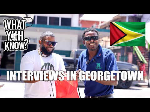 Interviews Around Georgetown | What Yuh Know - Guyana Edition 🇬🇾