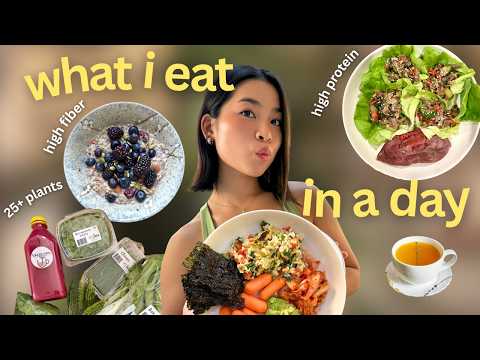 what i eat in a day | 25+ plants | simple high protein & fiber meals