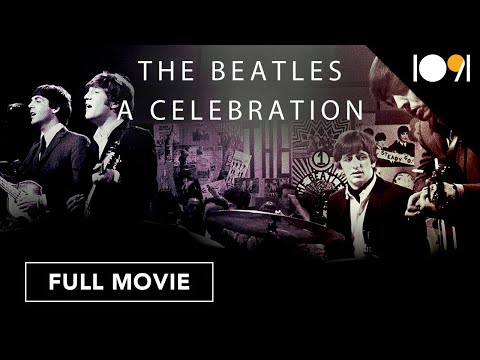 The Beatles: A Celebration (FULL MOVIE)