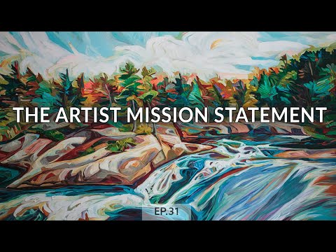 An Artist Mission Statement, the business of art /   Ep.31 Artist Julia Veenstra