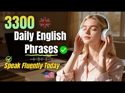 3300 Powerful Daily English Phrases to Speak Fluently | Real-Life Conversation Practice