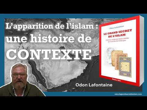 L'islam ? Une histoire de contexte - Odon Lafontaine