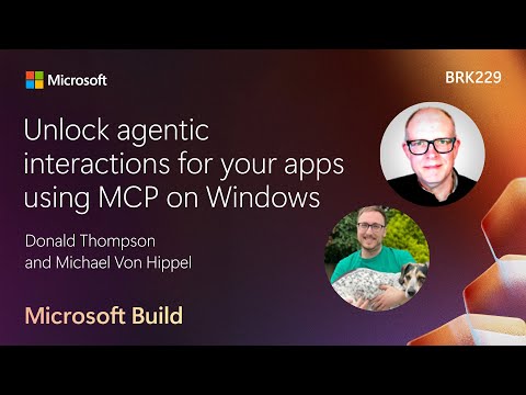 Unlock agentic interactions for your apps using MCP on Windows | BRK229