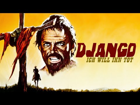 Django - I Want Him Dead (full-length Spaghetti Western classic, dark revenge story)