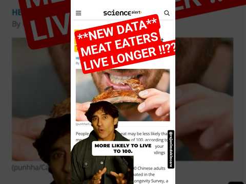 MEAT EATERS LIVE LONGER -**New Study**