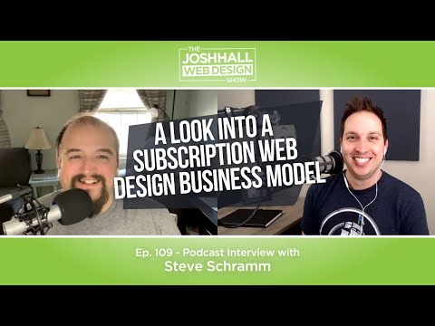 A Look Into a Subscription Web Design Business Model with Steve Schramm