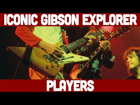 Legendary Gibson Explorer Players