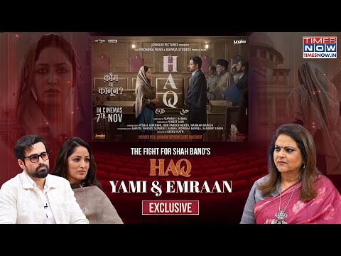 Yami Gautam & Emraan Hashmi Exclusive: SC Case, Shariah & Secular Laws - It's All About 'Haq'!