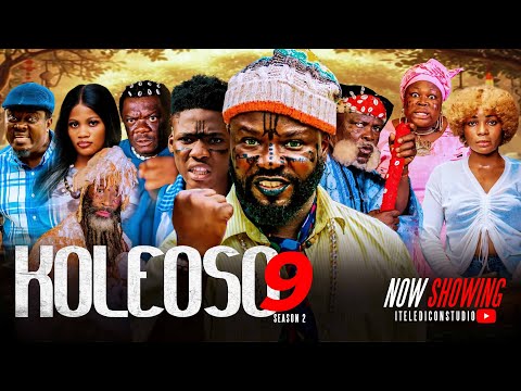 Koleoso pt 9 (season2) - Latest Yoruba Movie 2025 | Iteledicon | Kemity | Muyiwa Ademola | Ogboluke