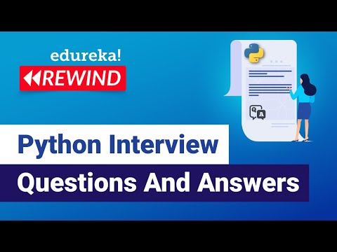Python Interview Questions And Answers | Interview Preparation | Python Training | Edureka Rewind