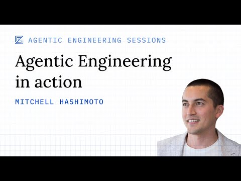 Agentic Engineering in Action with Mitchell Hashimoto