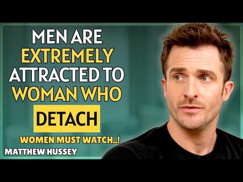 MEN Are EXTREMELY Attracted to WOMEN Who DETACH 💔 | Matthew Hussey