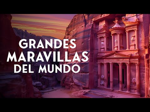 🌍 Las GRANDES MARAVILLAS del MUNDO