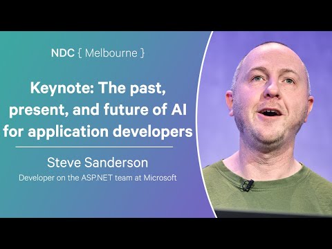 Keynote: The past, present, and future of AI for application developers - Steve Sanderson