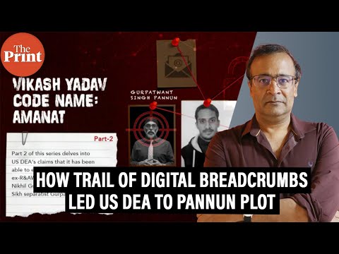 A ‘clumsy’ Indian spy left a trail of digital breadcrumbs, US DEA claims it led them to Pannun plot