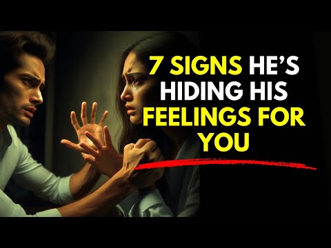 7 Signs He’s Hiding His Feelings for You