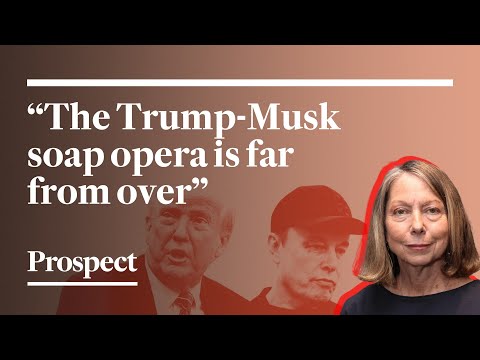 The Trump-Musk feud has only just begun | Jill Abramson on the Prospect Podcast