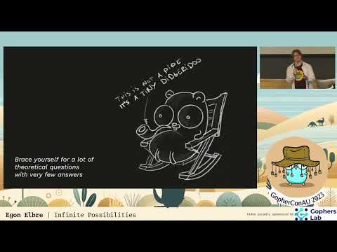 12. Egon Elbre - Infinite Possibilities | GopherConAU 2023