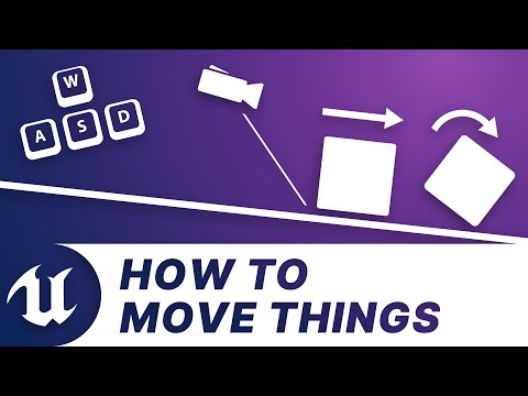 UE4/UE5 IN-DEPTH TUTORIAL | Beginner | How To Move Things
