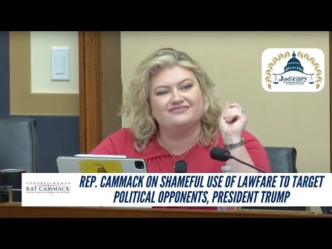 Rep. Cammack On Shameful Use Of Lawfare To Target Political Opponents, President Trump