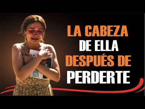 20 cosas que una mujer se arrepiente después de perderte