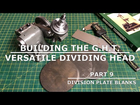 Building The GHT Versatile Dividing Head - Part 9 - The Division Plates