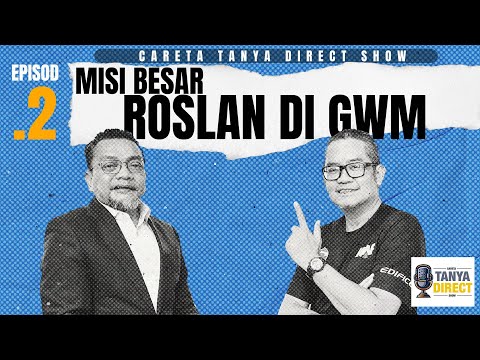 EP.2 | MISI BESAR ROSLAN DI GWM!