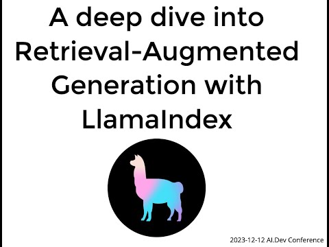 A deep dive into Retrieval-Augmented Generation with Llamaindex