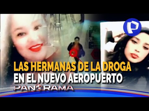 Las hermanas de la droga en el nuevo aeropuerto: métodos “teatrales” para pasar cocaína