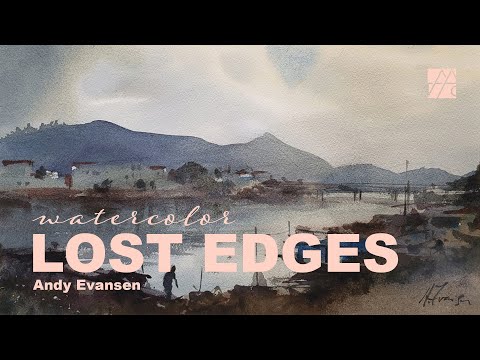 Mastering Lost Edges in Watercolor Painting | Andy Evansen