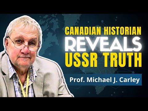 The West‘s 100-Year War To Destroy Russia | Michael J. Carley