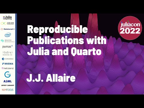 Reproducible Publications with Julia and Quarto | J.J. Allaire | JuliaCon 2022