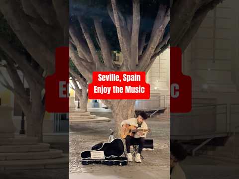 Seville Spain Travel: Enjoy the Seville music street performers πͺπΈ