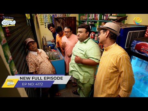 FULL EPISODE! 4172 -Soda Shop me Kyu Chupi Purush Mandli! | Taarak Mehta Ka Ooltah Chashmah