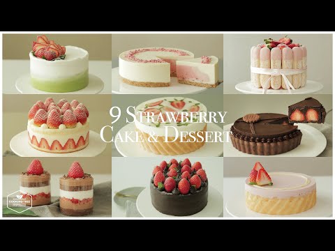 9 Strawberry Cake & Dessert Recipe | Chocolate Cake,Cheesecake,Tart,Charlotte Cake