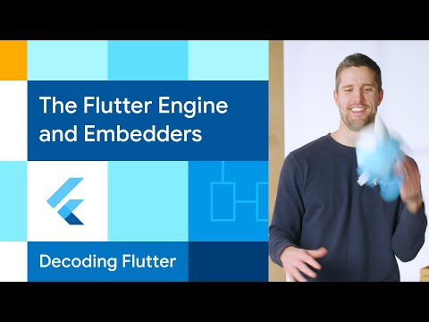 How Flutter Works: The Flutter Engine and Embedders #DecodingFlutter (6/6)